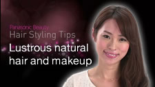 Lustrous Natural Hair and Makeup |Panasonic Beauty Hair Styling Tips