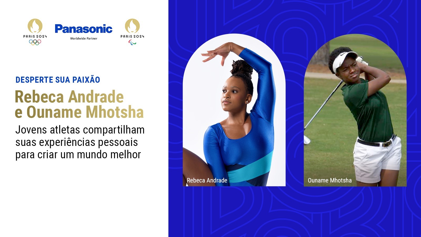 Acender a Paixão: Rebeca Andrade e Ouname Mhotsha Jovens atletas se valem de experiências pessoais para criar um mundo melhor