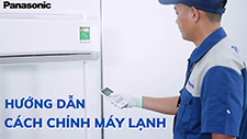 Hướng dẫn cách chỉnh máy lạnh đơn giản, chi tiết nhất