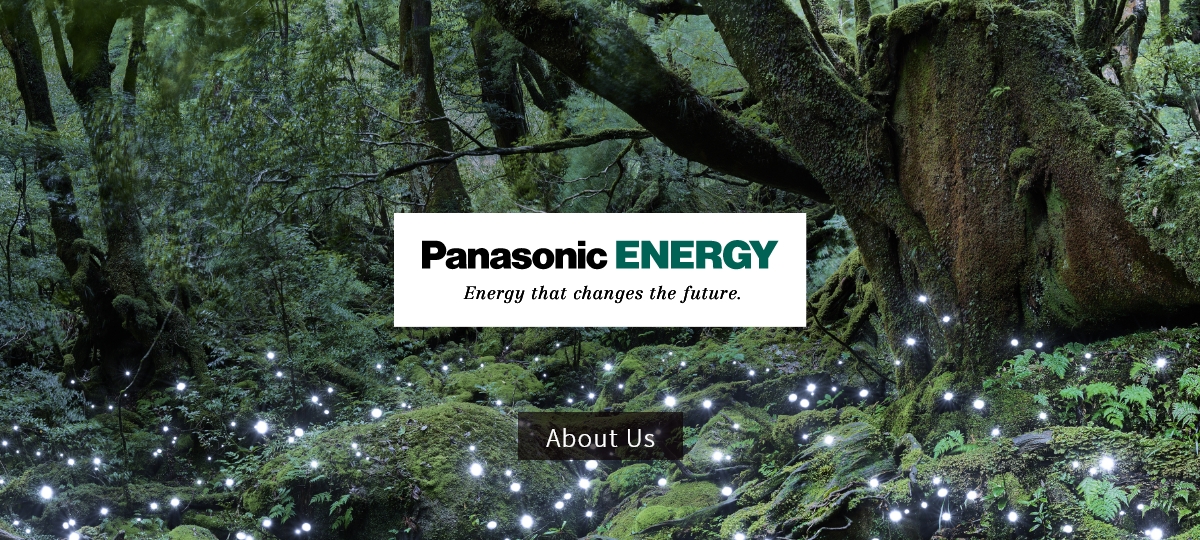 Panasonic ENERGY　Energy that changes the future.