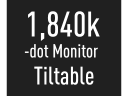 1,840k-dot Tiltable Monitor